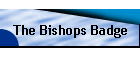 The Bishops Badge